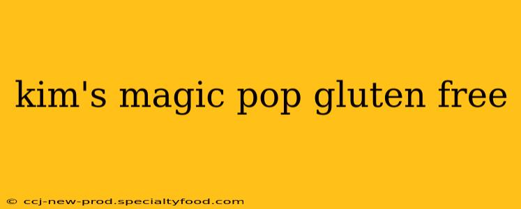 kim's magic pop gluten free