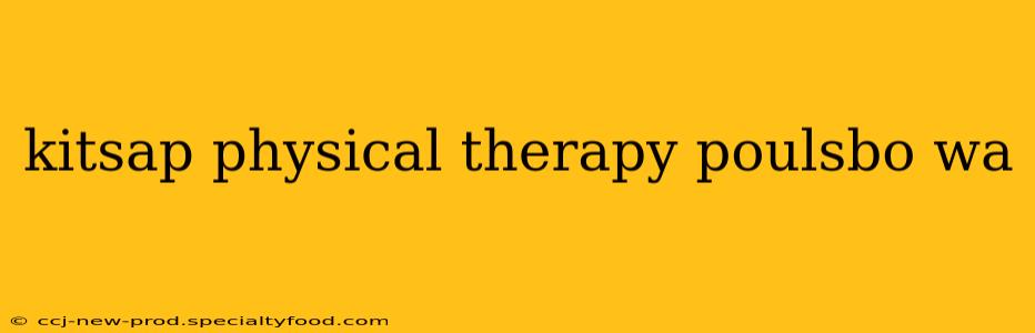 kitsap physical therapy poulsbo wa