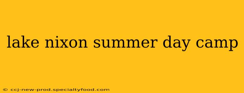 lake nixon summer day camp