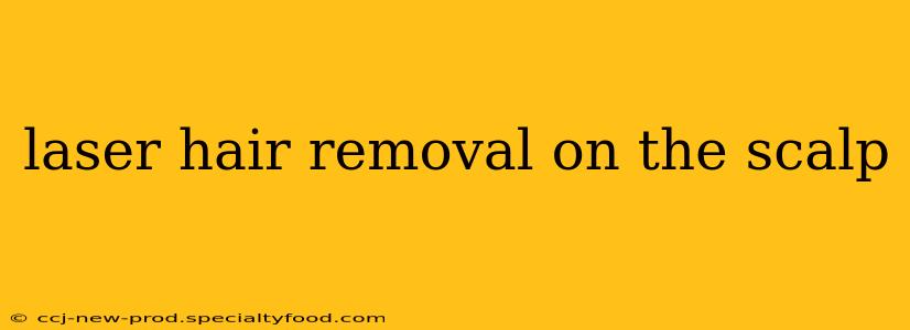 laser hair removal on the scalp