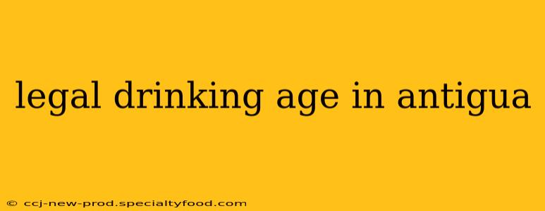 legal drinking age in antigua