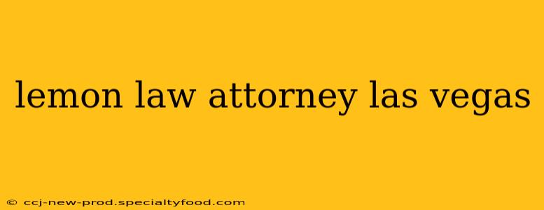 lemon law attorney las vegas