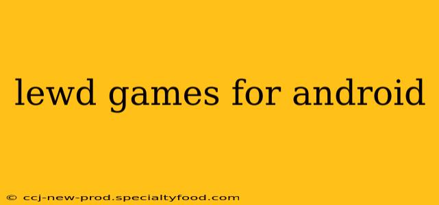 lewd games for android