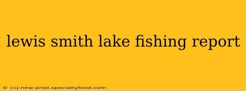 lewis smith lake fishing report
