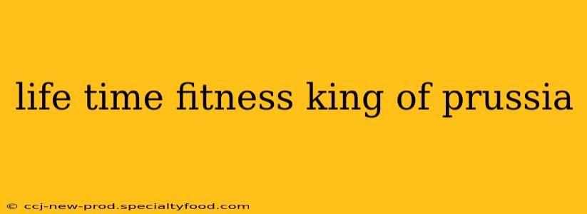 life time fitness king of prussia