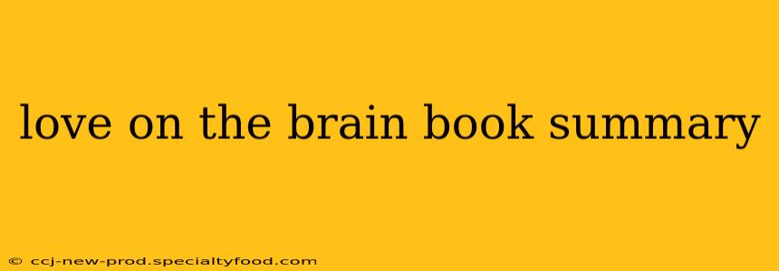love on the brain book summary