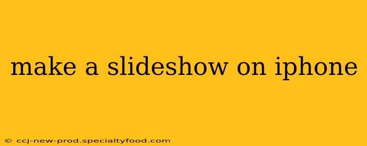 make a slideshow on iphone