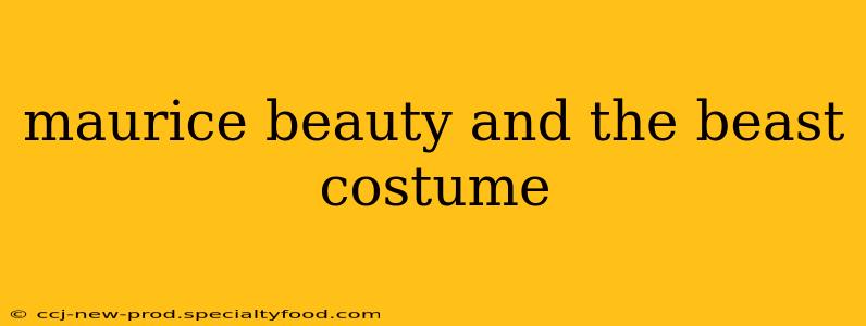 maurice beauty and the beast costume
