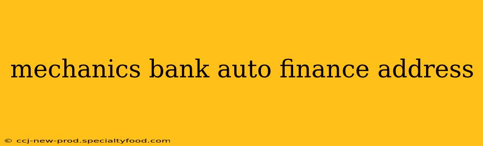 mechanics bank auto finance address