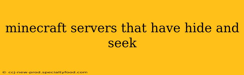 minecraft servers that have hide and seek