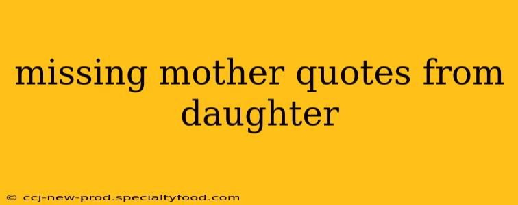 missing mother quotes from daughter