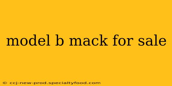 model b mack for sale