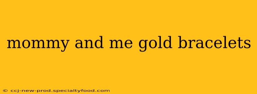 mommy and me gold bracelets
