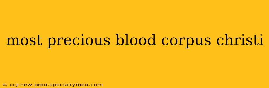 most precious blood corpus christi