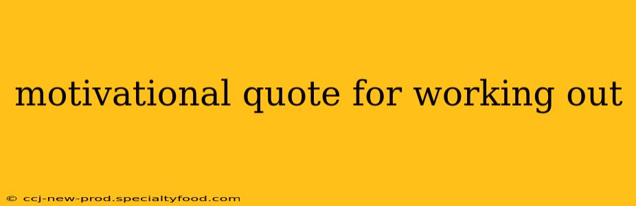 motivational quote for working out