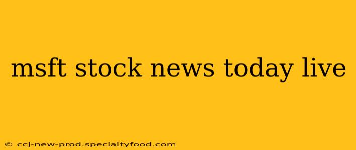 msft stock news today live