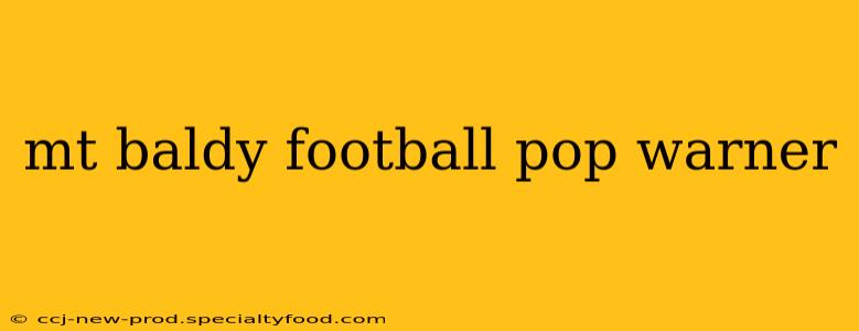 mt baldy football pop warner