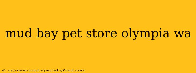 mud bay pet store olympia wa