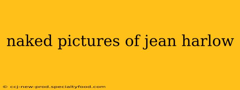 naked pictures of jean harlow