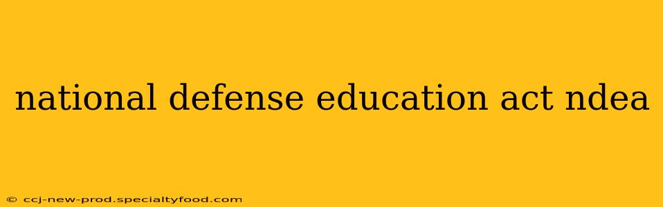 national defense education act ndea