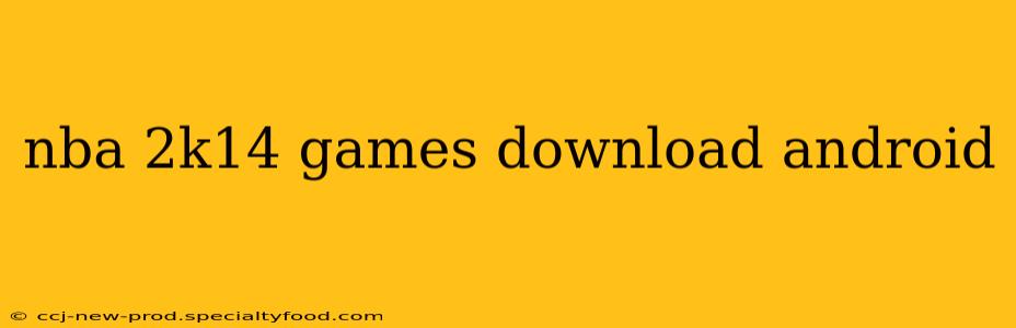 nba 2k14 games download android
