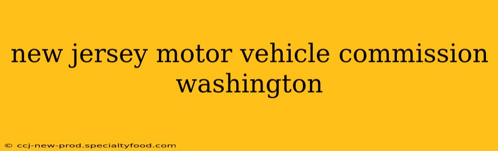 new jersey motor vehicle commission washington