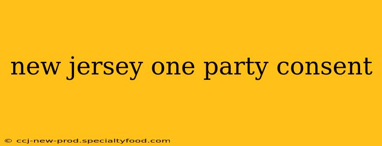 new jersey one party consent