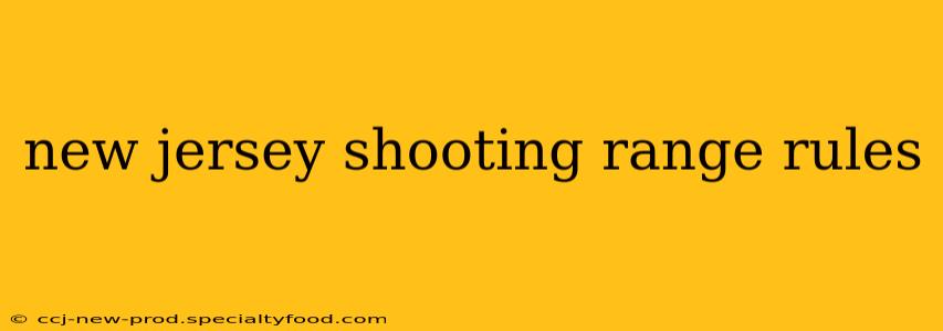 new jersey shooting range rules