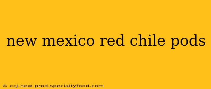 new mexico red chile pods