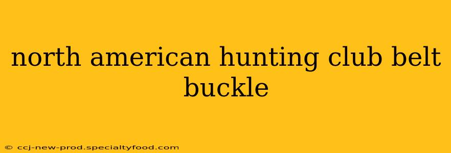 north american hunting club belt buckle