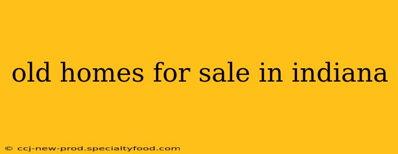 old homes for sale in indiana