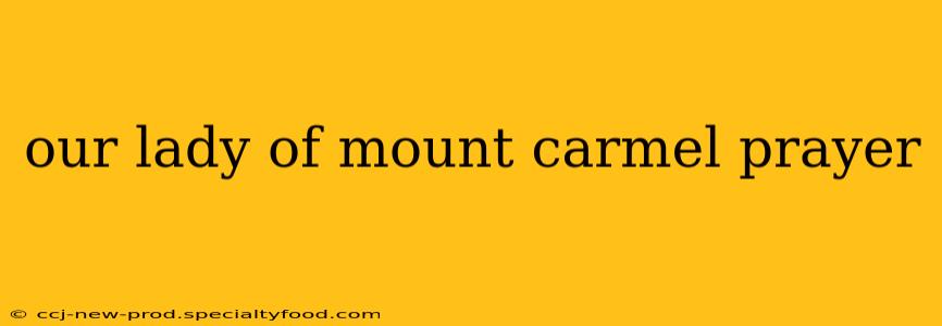 our lady of mount carmel prayer