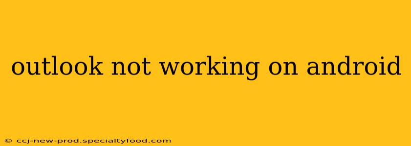 outlook not working on android