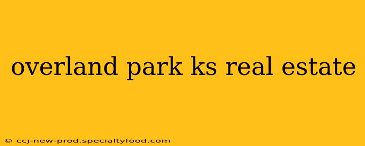 overland park ks real estate