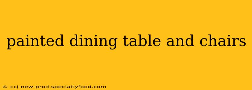 painted dining table and chairs