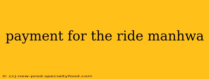 payment for the ride manhwa