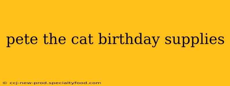 pete the cat birthday supplies