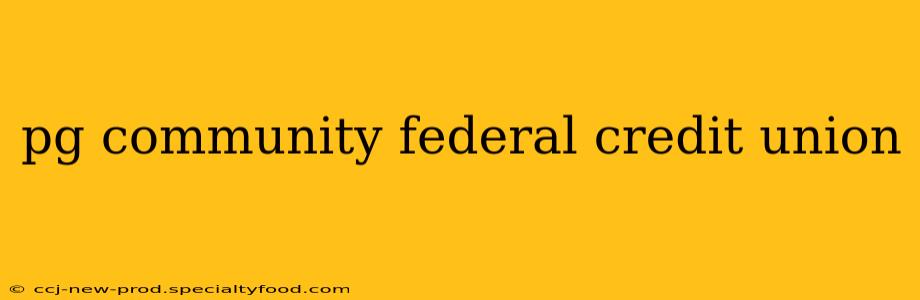 pg community federal credit union