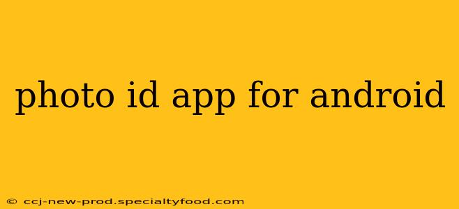 photo id app for android
