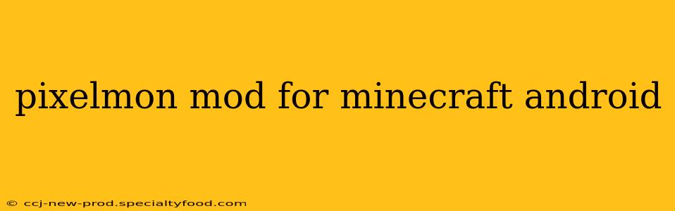 pixelmon mod for minecraft android