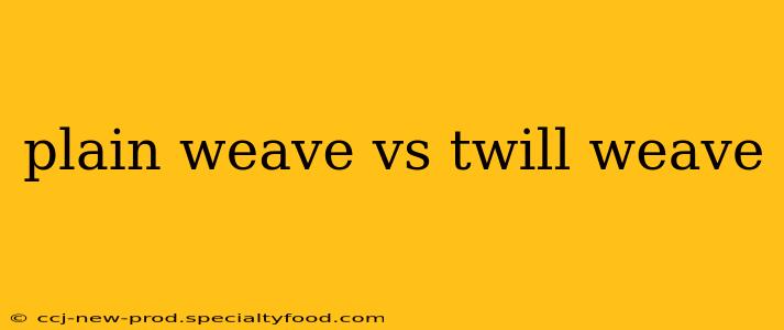 plain weave vs twill weave
