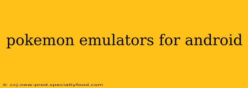 pokemon emulators for android