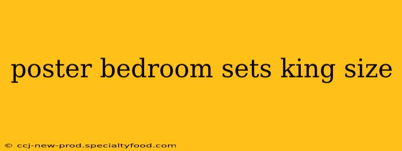 poster bedroom sets king size