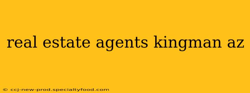 real estate agents kingman az