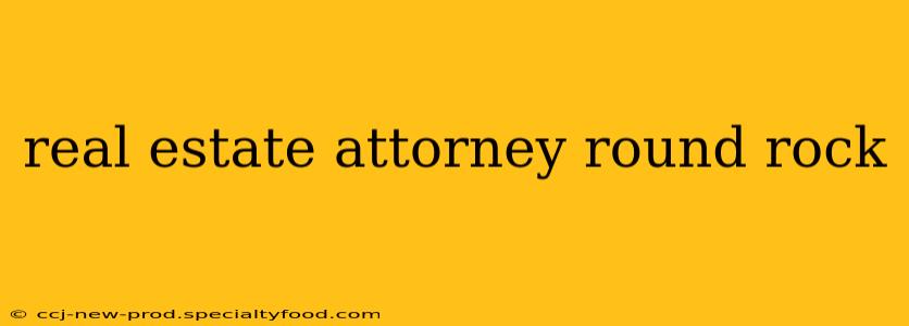 real estate attorney round rock