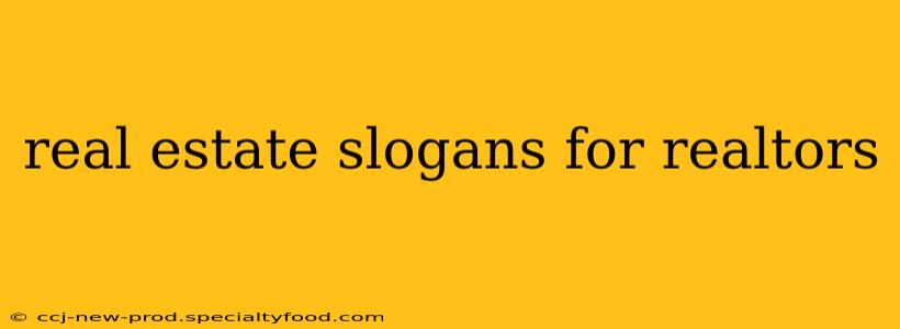 real estate slogans for realtors
