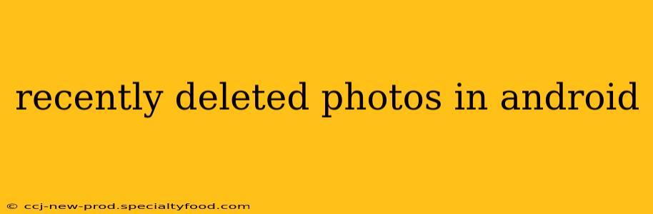 recently deleted photos in android