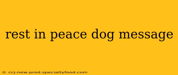 rest in peace dog message