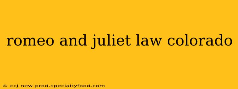 romeo and juliet law colorado