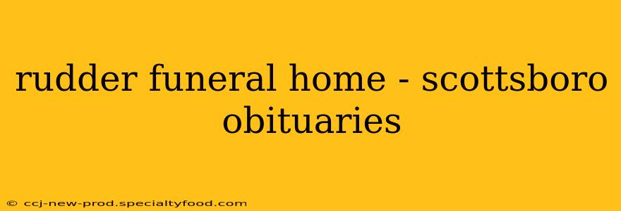 rudder funeral home - scottsboro obituaries